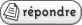 Répondre au sujet